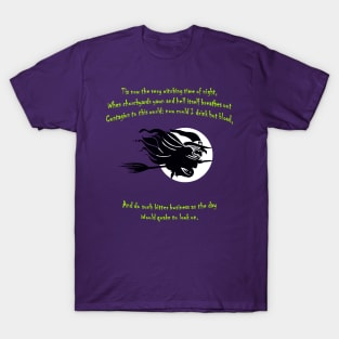 Tis Now The Witching Time Of Night Shakespearean Quote T-Shirt